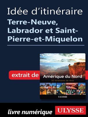 cover image of Itinéraire Terre-Neuve, Labrador et Saint-Pierre-et-Miquelon